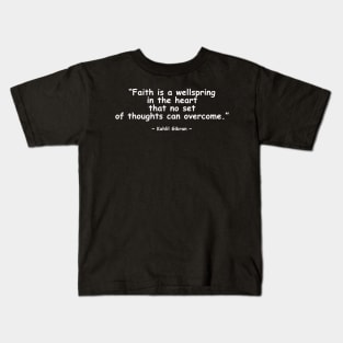 islamic quotes about faith Kids T-Shirt